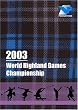 2003 World Highland Games Championship