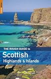 The Rough Guide to Scottish Highlands and Islands (Rough Guide Travel Guides)