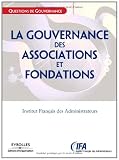 La gouvernance des associations et fondations : Etat des lieux et recommandations