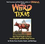 Weird Texas: Your Travel Guide to Tex...
