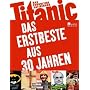 Titanic - das endgültige Satirebuch: Das Erstbeste aus 30 Jahren