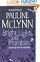 Bright Lights and Promises