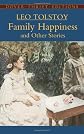 Family Happiness and Other Stories