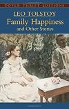Family Happiness and Other Stories