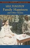 Cover of Family Happiness and Other Stories by L.N. Tolstoy 0486440818