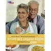 Neues aus unserer K�che: Das Begleitbuch zur Servicezeit Essen und Trinken