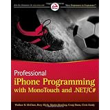 Professional iPhone Programming with MonoTouch and .NET/C# (Wrox Programmer to Programmer)
