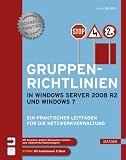 Bild zu: Gruppenrichtlinien in Windows Server 2008 R2 und Windows 7: Ein praktischer Leitfaden f&uuml;r die Netzwerkverwaltung