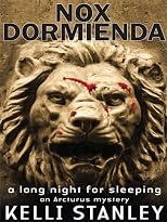 Nox dormienda (a long night for sleeping) : an Arcturus mystery