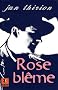 Rose bl�me
