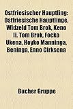 Ostfriesischer Huptling: Ostfriesische Huptlinge, Widzeld Tom Brok, Keno II. Tom Brok, Focko Ukena, Hoyko Manninga, Beninga, Enno Cirksena-