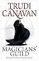 The Magicians' Guild: The Black Magician Trilogy Book One: Black Magician Trilogy, Book 1