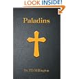 Paladins by  Dr. PD Millington