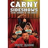 Carny Sideshows ~ Tony Gangi