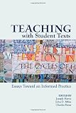 Teaching With Student Texts: Essays Toward an Informed Practice