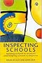 Inspecting Schools: Holding Schools to Account and Helping Schools to Improve