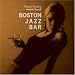 Boston Jazz Bar ~ ��������ץ쥼��ġ����ȡ��꡼������ 