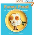 BUY : Funny Food: 365 Fun, Healthy, Silly, Creative Breakfasts