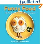 Funny Food: 365 Fun, Healthy, Silly,...