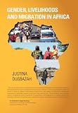 Gender, Livelihoods and Migration in Africa