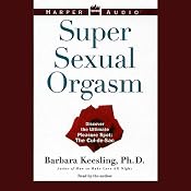 Super Sexual Orgasm | [Barbara Keesling]