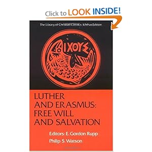 Luther and Erasmus - Martin Luther