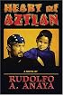 Heart of Aztlan: A Novel
