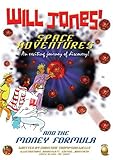Will Jones' space adventures and the money formula