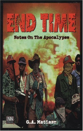 End Time: Notes on the Apocalypse