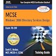 MCSE Training Guide (70-219): Designing a Microsoft Windows 2000 Directory Services...
