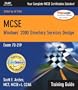 MCSE Training Guide (70-219): Designing a Microsoft Windows 2000 Directory Services Infrastructure (2nd Edition)