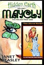 Hidden Earth Volume 1 Maycly PART 1 (Hidden Earth Series)