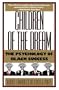 Children of the Dream: The Psychology of Black Success