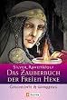 Das Zauberbuch der Freien Hexe - Geschichte & Werkzeug