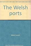 The Welsh ports