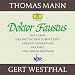 Doktor Faustus. 22 CDs: Das Leben des Tonsetzers Adrian Leverk�hn, erz�hlt von einem Freunde
