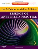 Essence of Anesthesia Practice: Expert Consult - Online and Print, 3e