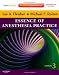 Essence of Anesthesia Practice: Expert Consult - Online and Print, 3e