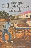 A History of the Turks & Caicos Islands