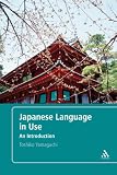 Japanese Language in Use: An Introduction