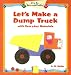 Let's Make A Dump Truck With Everyday Materials (Heller, D. M. Let's Do Arts and Crafts)