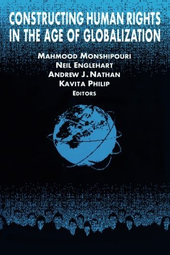 Constructing Human Rights in the Age of Globalization (International Relations in a Constructed World)