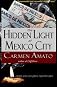 The Hidden Light of Mexico City 
