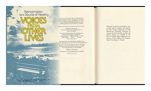 Voices from Other Lives: Reincarnation As a Source of Healing