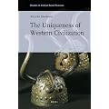 The Uniqueness of Western Civilization (Studies in Critical Social Sciences)