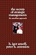 The Secrets of Strategic Management:: The Ansoffian Approach