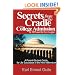 Secrets From The Cradle To College Admission at MIT and The Ivy League: A Parent-Student Guide for Life Successes in the New Millennium