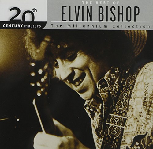 Elvin Bishop - Millennium Collection - 20th Century Masters - Zortam Music