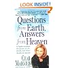 Questions From Earth, Answers From Heaven: A Psychic Intuitive's Discussion of Life, Death, and What Awaits Us Beyond