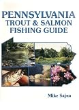 Pennsylvania Trout and Salmon Fishing Guide